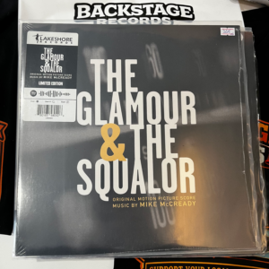 MIKE MCCREADY - THE GLAMOUR & THE SQUALOR LP