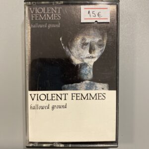 VIOLENT FEMMES - HALLOWED GROUND CASSETTE TAPE