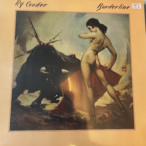RY COODER - BORDERLINE LP