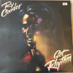 RY COODER - GET RHYTHM LP