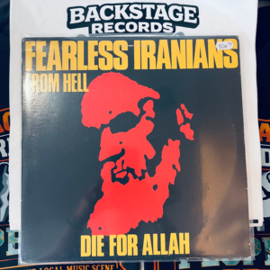 FEARLESS IRANIANS FROM HELL - DIE FOR ALLAH LP