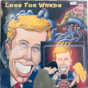 LOSS FOR WORDS - PREY LP