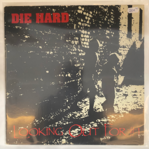 DIE HARD - LOOKING OUT FOR #1 LP