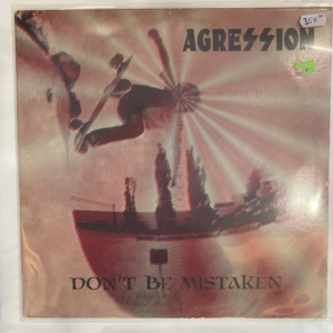 AGRESSION - DON'T BE MISTAKEN LP