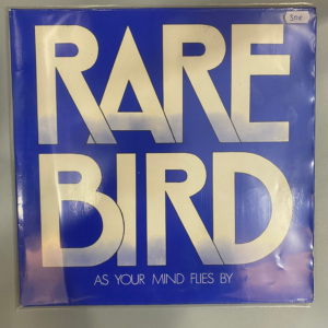 RARE BIRD - AS YOUR MIND FLIES BY LP