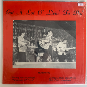 ELVIS PRESLEY - GOT A LOT O' LIVIN' TO DO LP