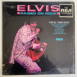 ELVIS PRESLEY - RAISED ON ROCK / FOR OL' TIMES SAKE LP